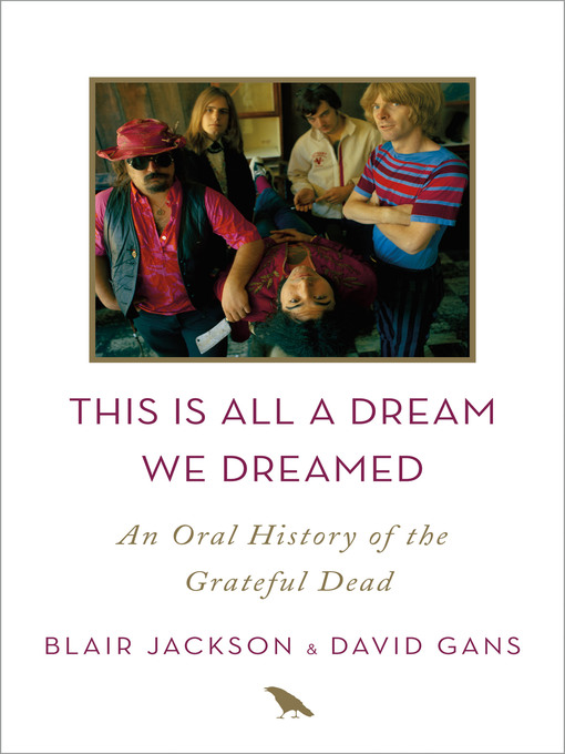 Title details for This Is All a Dream We Dreamed by Blair Jackson - Wait list